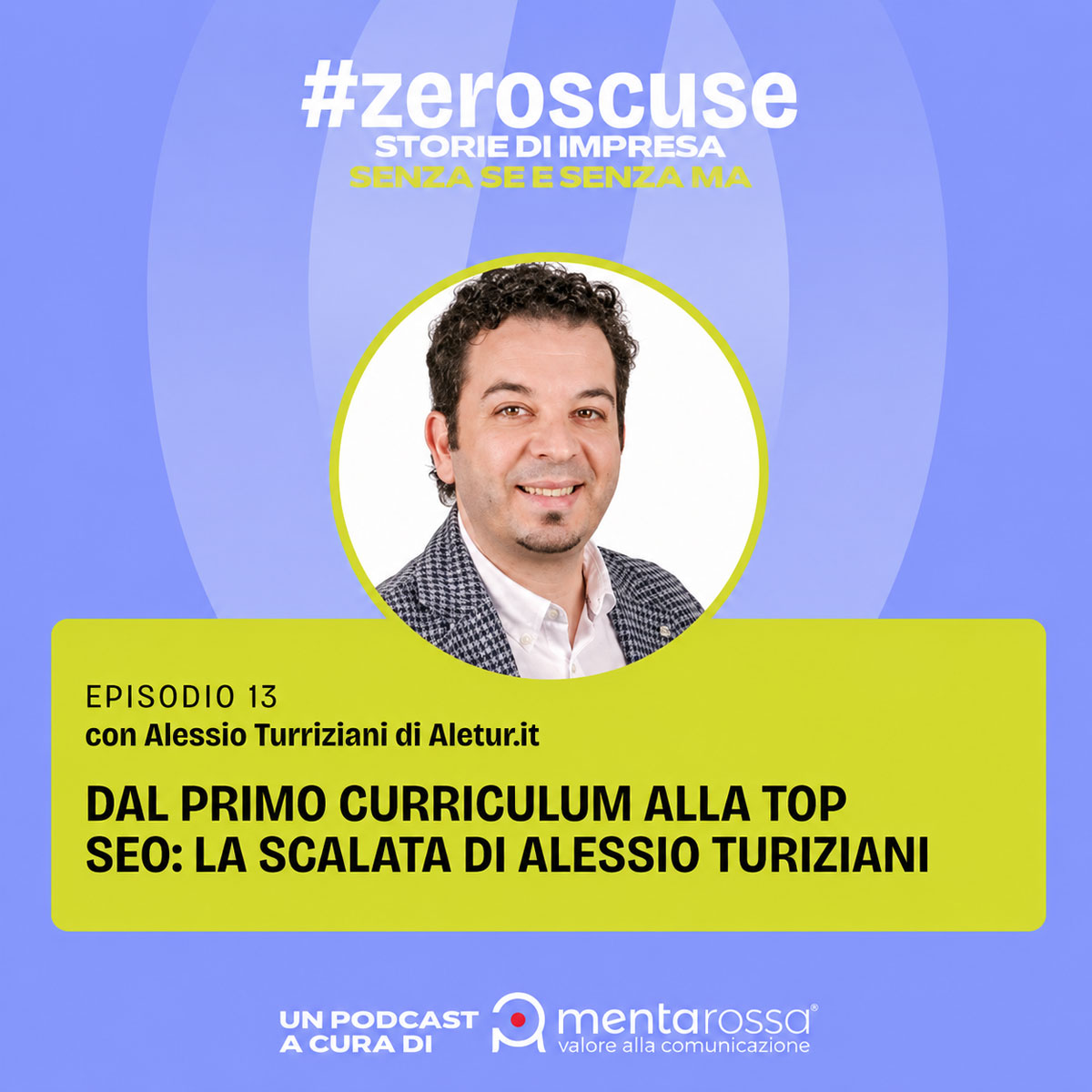 #Zeroscuse: intervista ad Alessio Turriziani